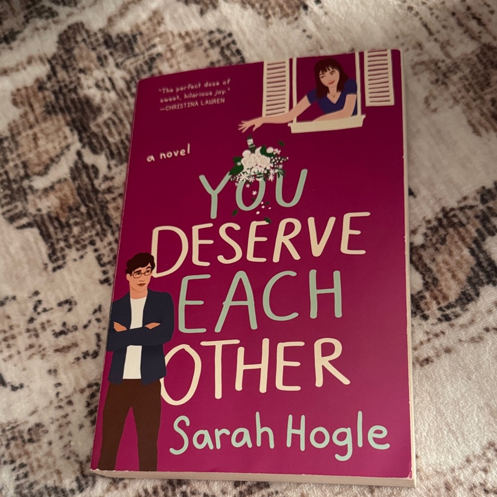 You Deserve Each Other Novel by Sarah Hogle
